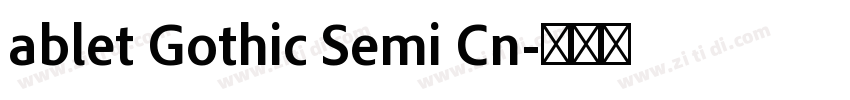 ablet Gothic Semi Cn字体转换
